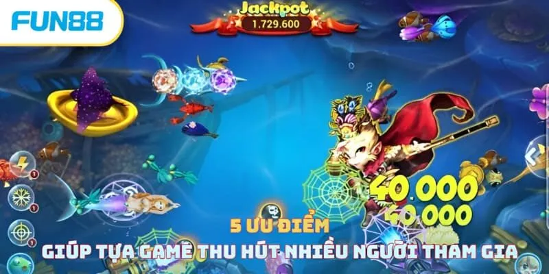 5 ưu điểm giúp thu hút nhiều người tham gia