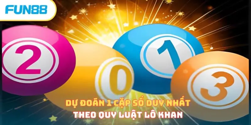 Dự đoán 1 cặp số duy nhất theo lô khan