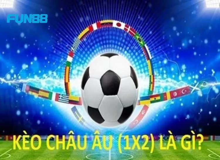 Kèo Châu Âu hấp dẫn người chơi