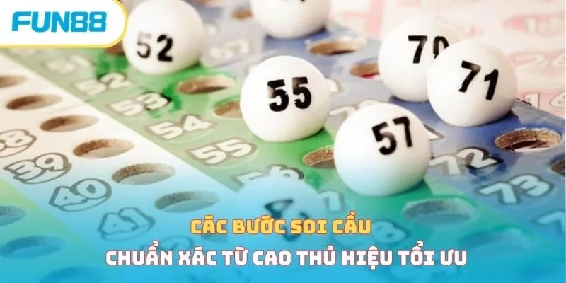 Các bước soi cầu chuẩn xác từ cao thủ Fun88