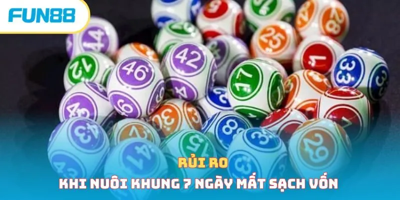 Rủi ro khi nuôi khung 7 ngày sẽ mất sạch vốn
